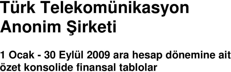 2009 ara hesap dönemine ait