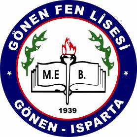 T.C. GÖNEN KAYMAKAMLIĞI GÖNEN FEN LİSESİ MÜDÜRLÜĞÜ