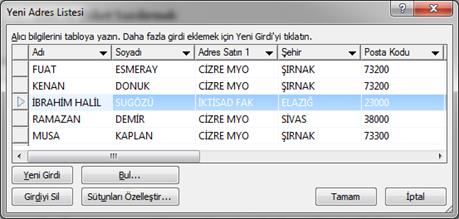 POSTALAR/Adres Mektup Birleştirmeyi Başlat Alıcıları Seç-> Yeni Liste