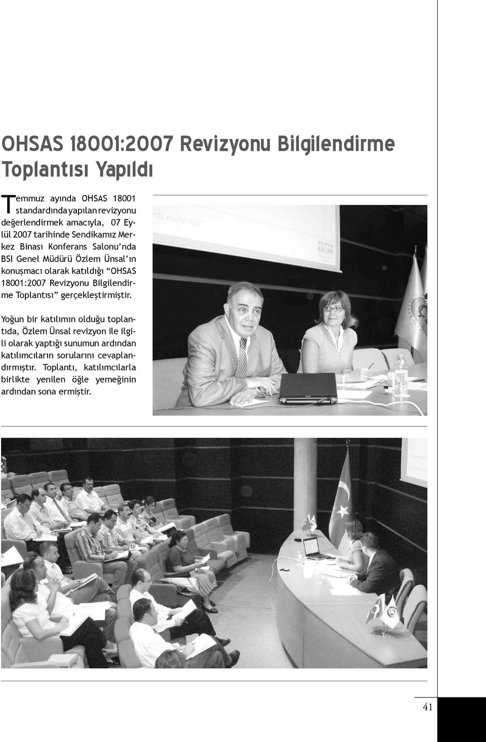 18001:2007 Revizyonu Bilgilendirme Toplantısı gerçekleştirmiştir.