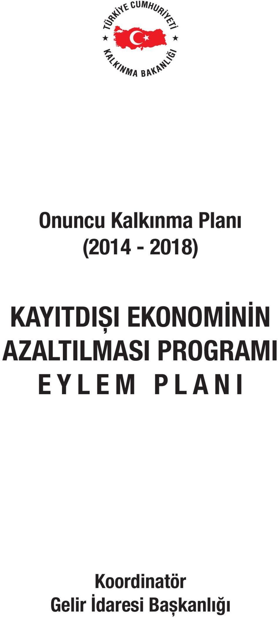 EKONOMİNİN AZALTILMASI