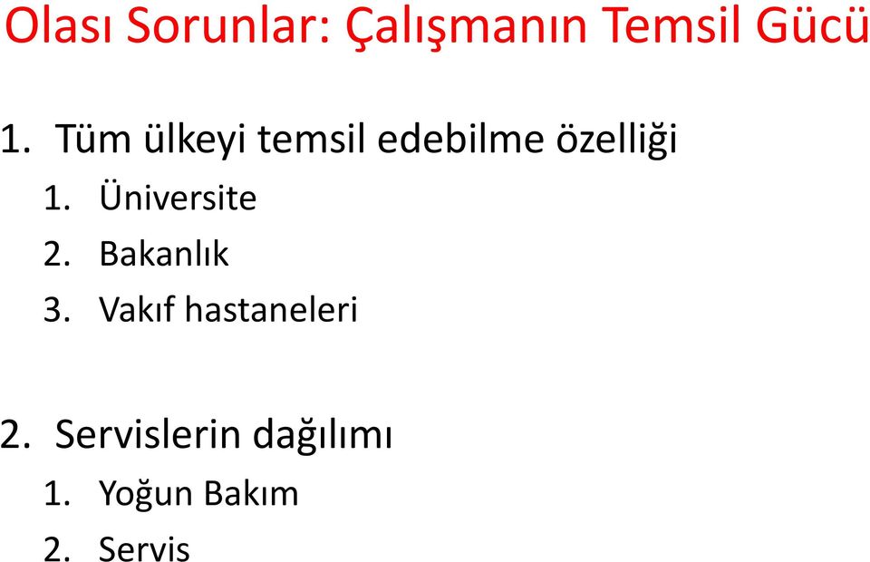 Üniversite 2. Bakanlık 3.