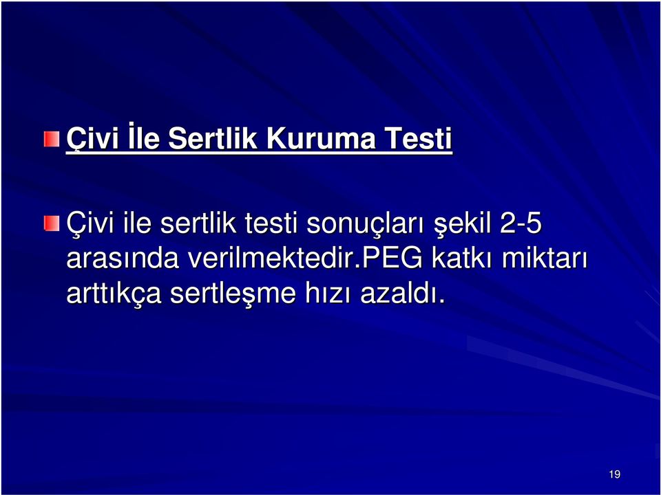 arasında verilmektedir.