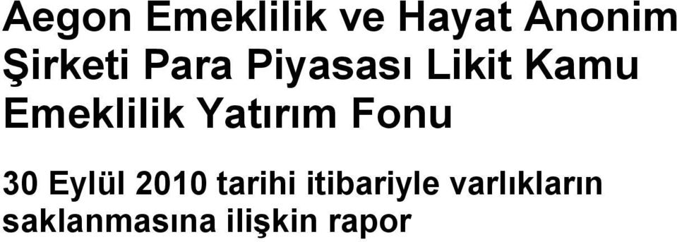 Yatırım Fonu 30 Eylül 2010 tarihi