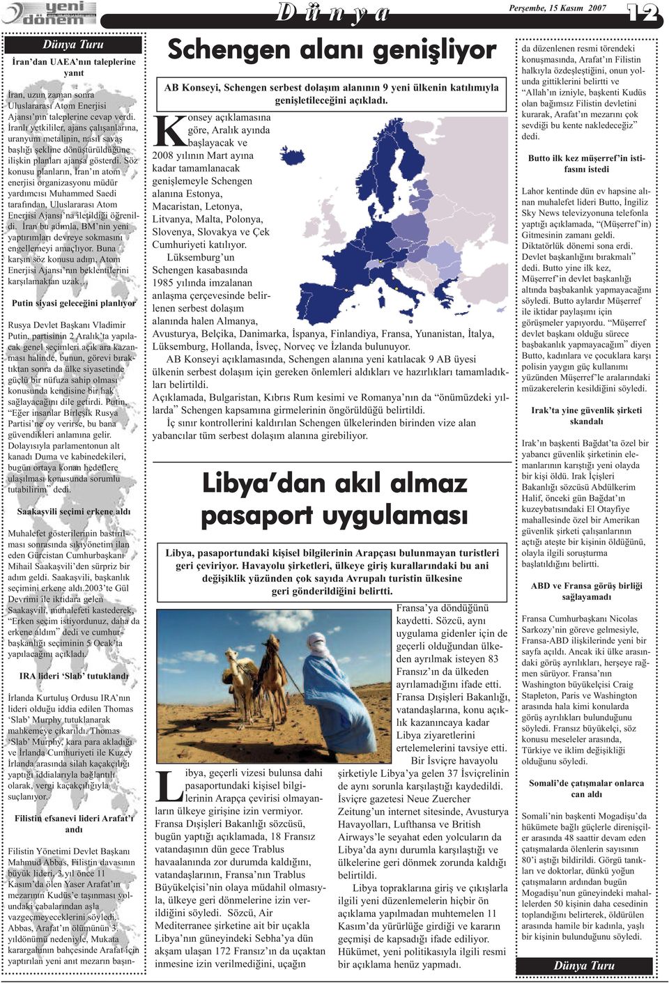 Söz konusu planlarýn, Ýran ýn atom enerjisi organizasyonu müdür yardýmcýsý Muhammed Saedi tarafýndan, Uluslararasý Atom Enerjisi Ajansý na iletildiði öðrenildi.