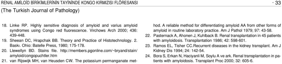 pgonline.com/~bryand/stain/ amyloid/congopuchtler.htm 21. van Rijswijk MH, van Heusden CW. The potassium permanganate method.