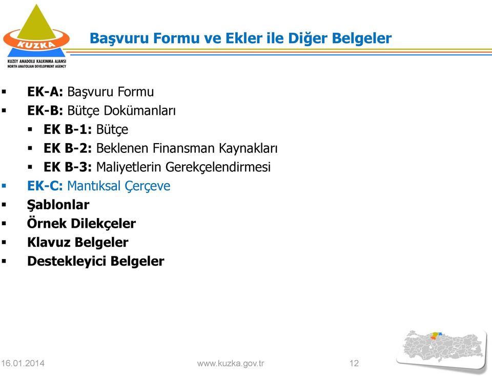 Maliyetlerin Gerekçelendirmesi EK-C: Mantıksal Çerçeve Şablonlar Örnek