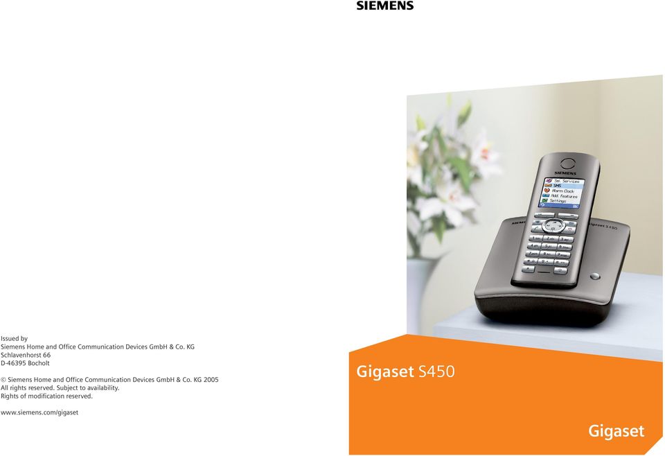 Gigaset S450. Issued by Siemens Home and Office Communication Devices GmbH  & Co. KG Schlavenhorst 66 D Bocholt - PDF Free Download
