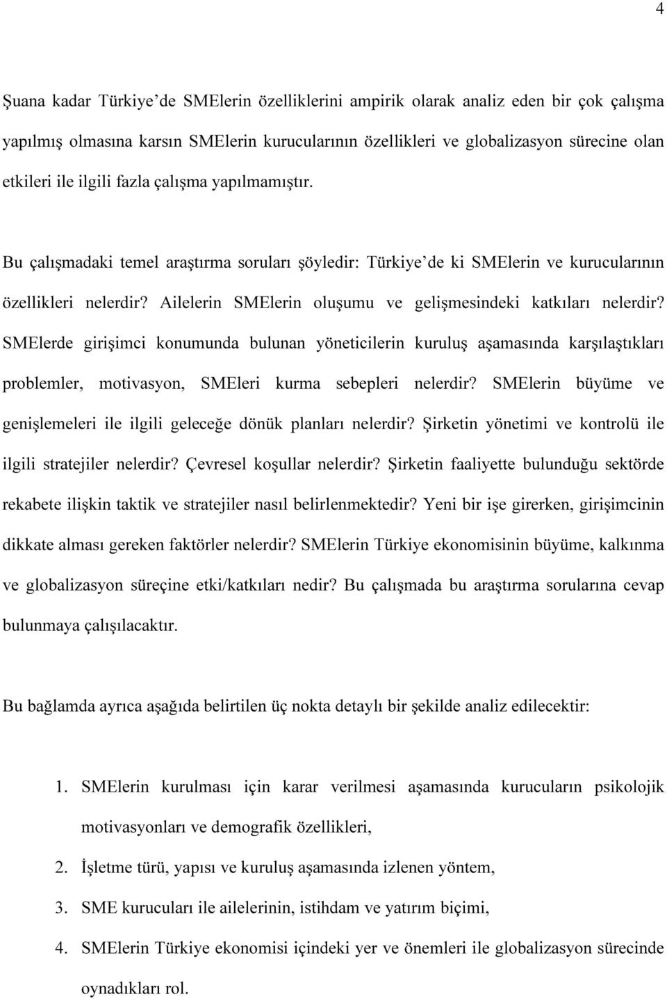 Ailelerin SMElerin oluşumu ve gelişmesindeki katkıları nelerdir?