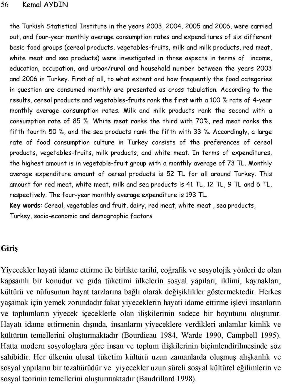 urban/rural and household number between the years 2003 and 2006 in Turkey.