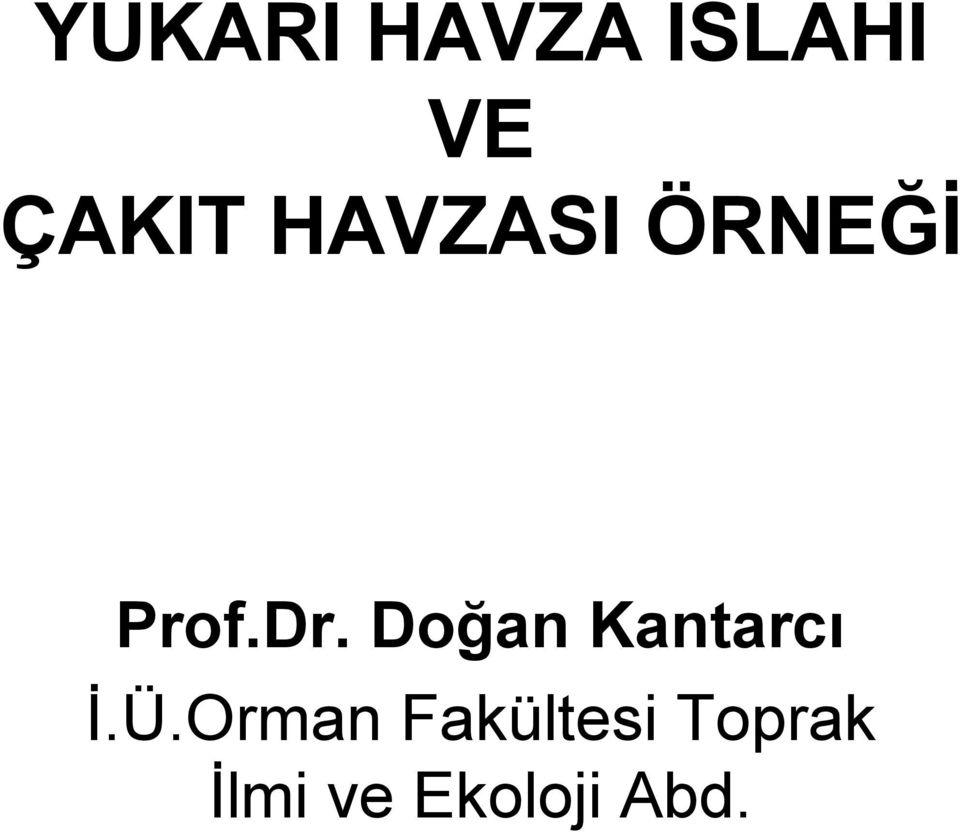 Doğan Kantarcı İ.Ü.