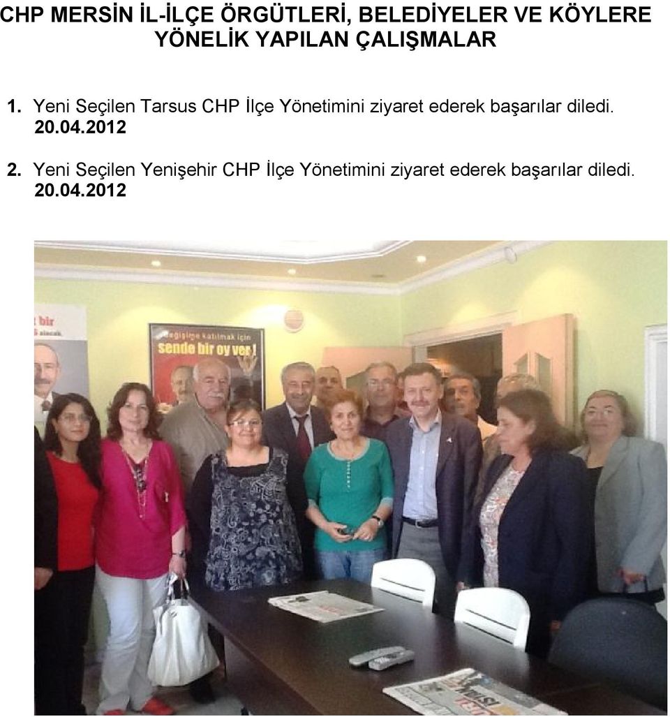 Yeni Seçilen Tarsus CHP İlçe Yönetimini ziyaret ederek