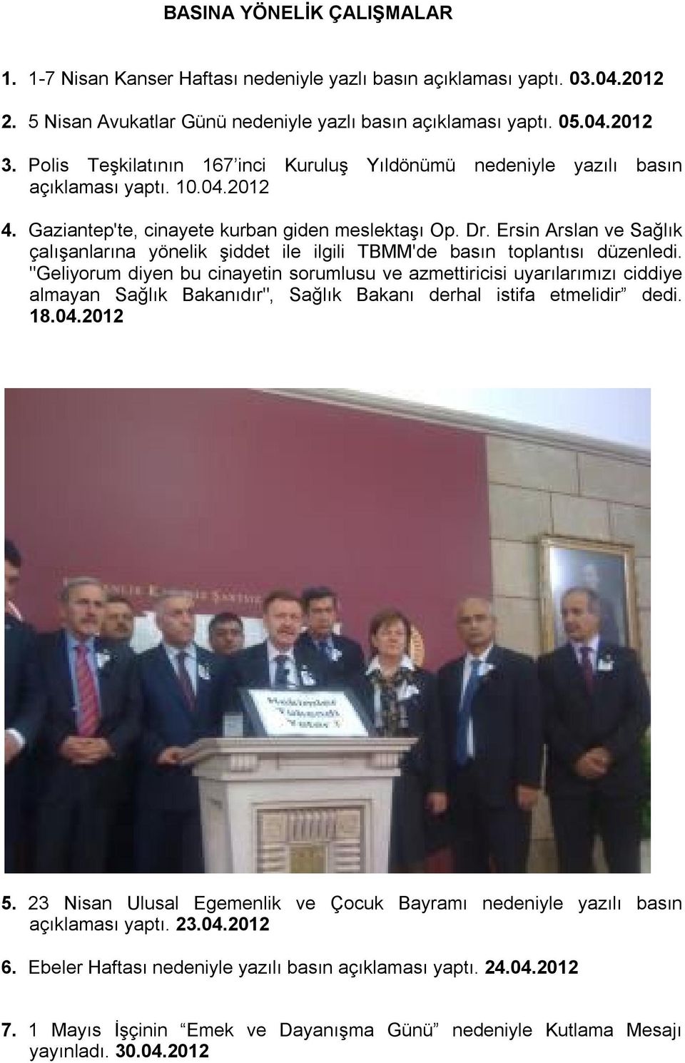 Ersin Arslan ve Sağlık çalışanlarına yönelik şiddet ile ilgili TBMM'de basın toplantısı düzenledi.