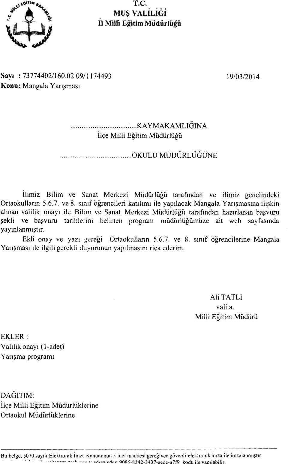 sm1f ogrencileri katihm1 ile yap1lacak Mangala Yan~masma ili~kin alman valilik onay1 ile Bilirn ve Sanat Merkezi Mi.