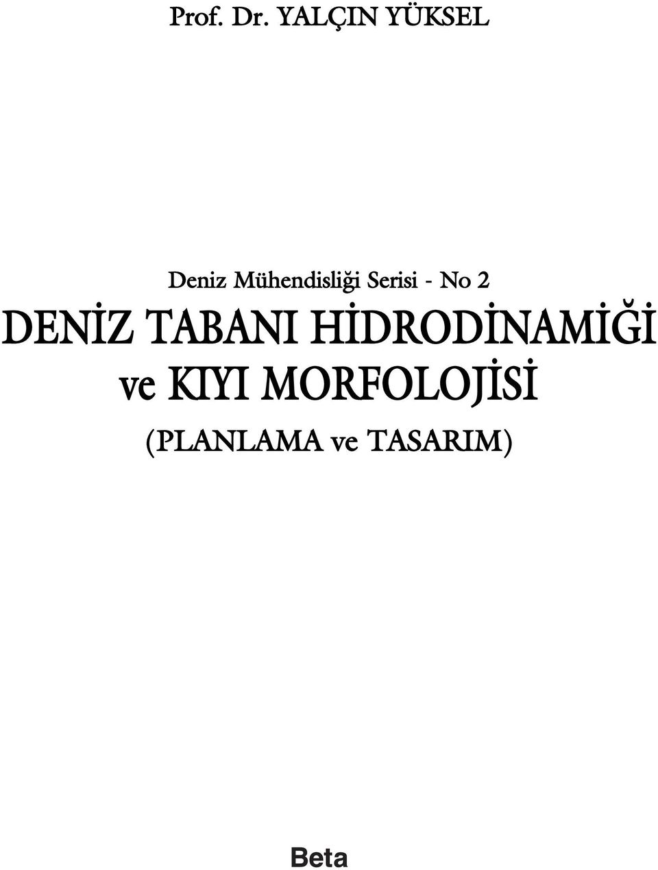 i Serisi - No 2 DEN Z TABANI H