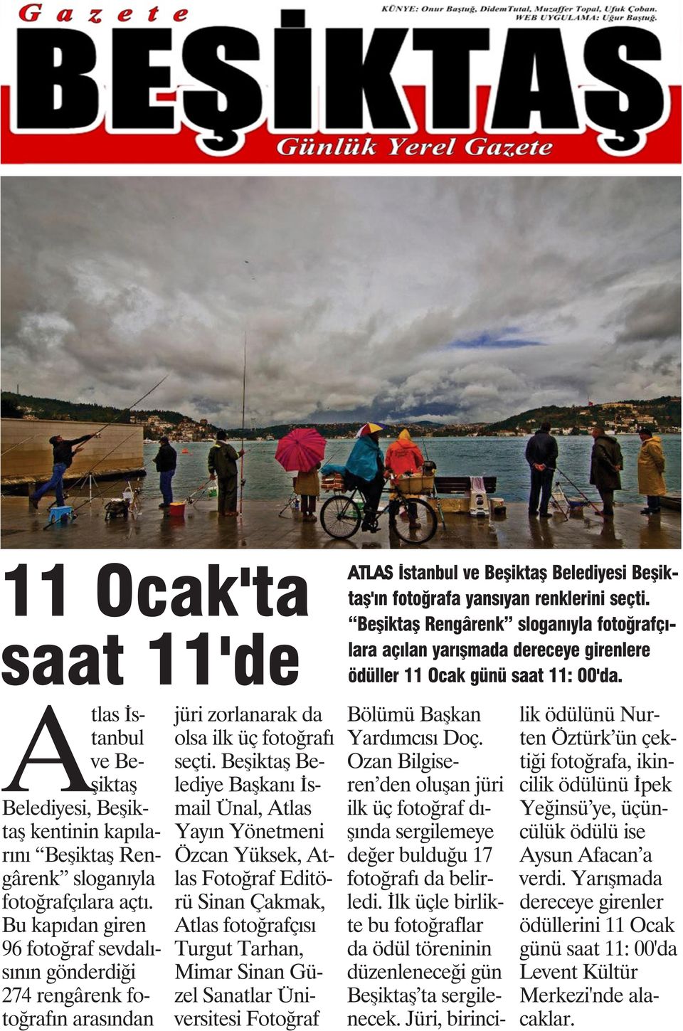 Atlas İstanbul ve Beşiktaş Belediyesi, Beşiktaş kentinin kapılarını Beşiktaş Rengârenk sloganıyla fotoğrafçılara açtı.