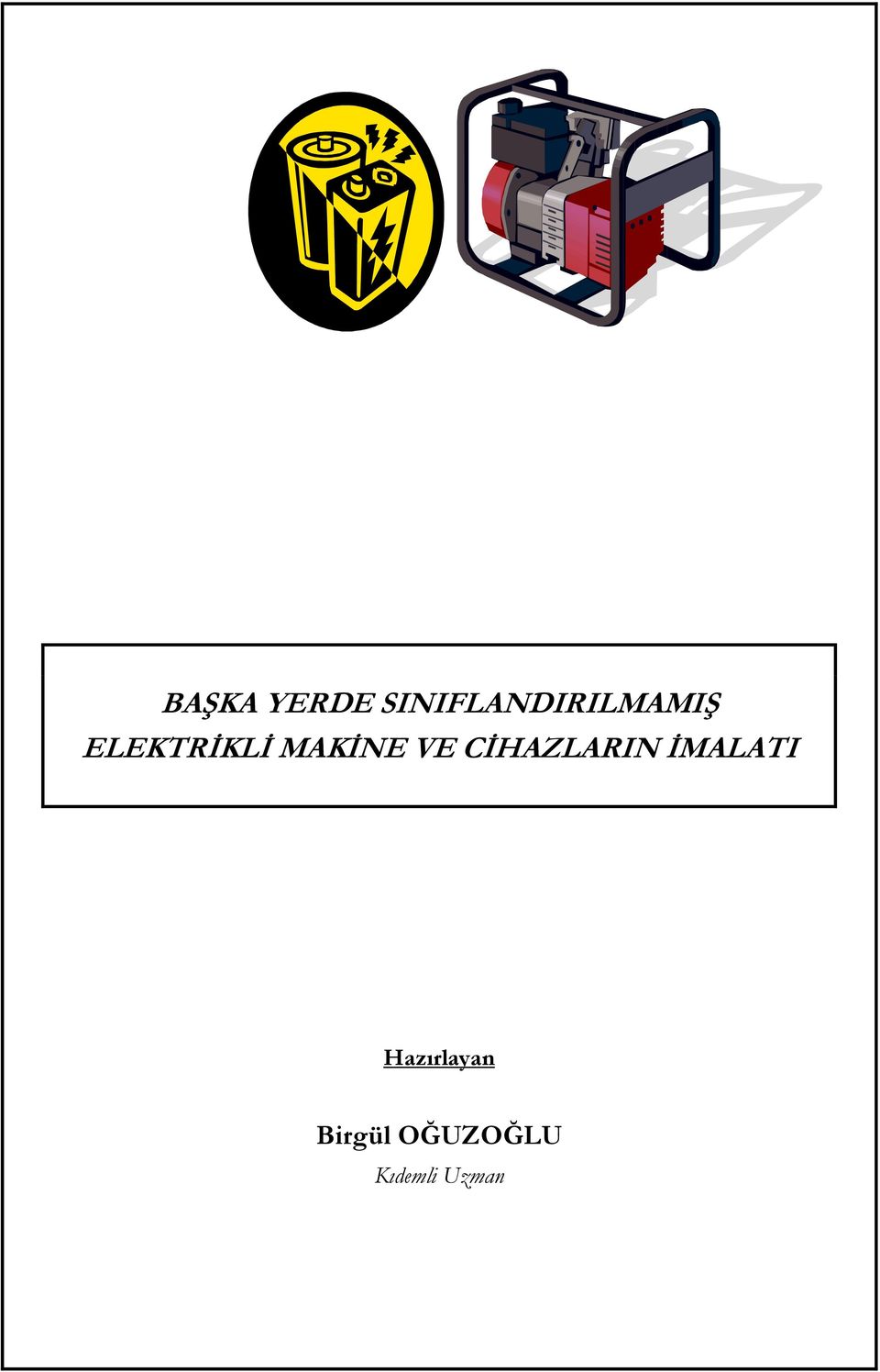 ELEKTRİKLİ MAKİNE VE