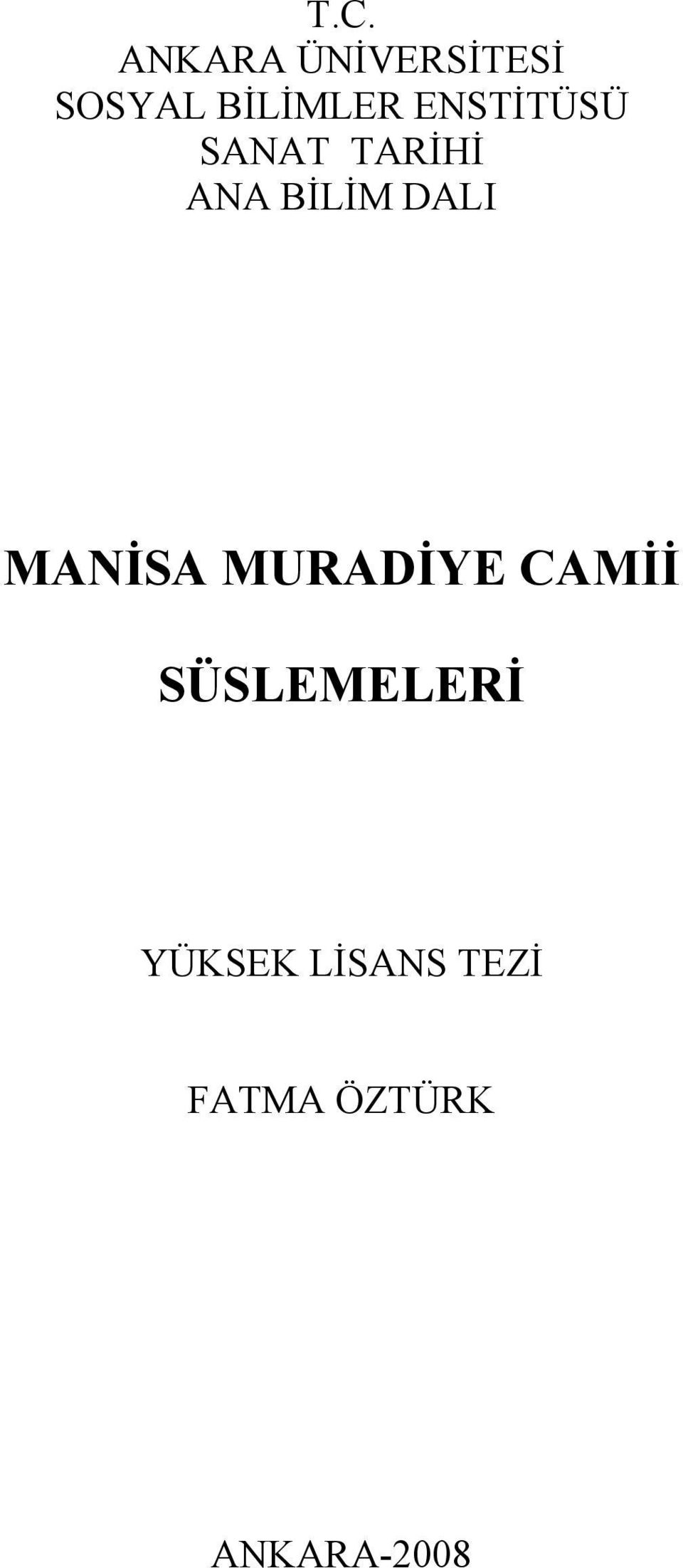 BİLİM DALI MANİSA MURADİYE CAMİİ