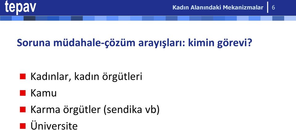 Kadınlar, kadın örgütleri