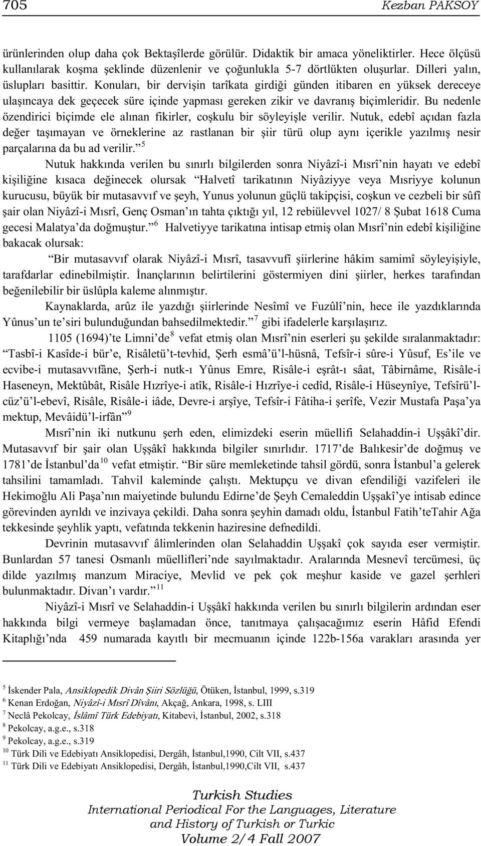 Bu nedenle özendirici biçimde ele alınan fikirler, coşkulu bir söyleyişle verilir.