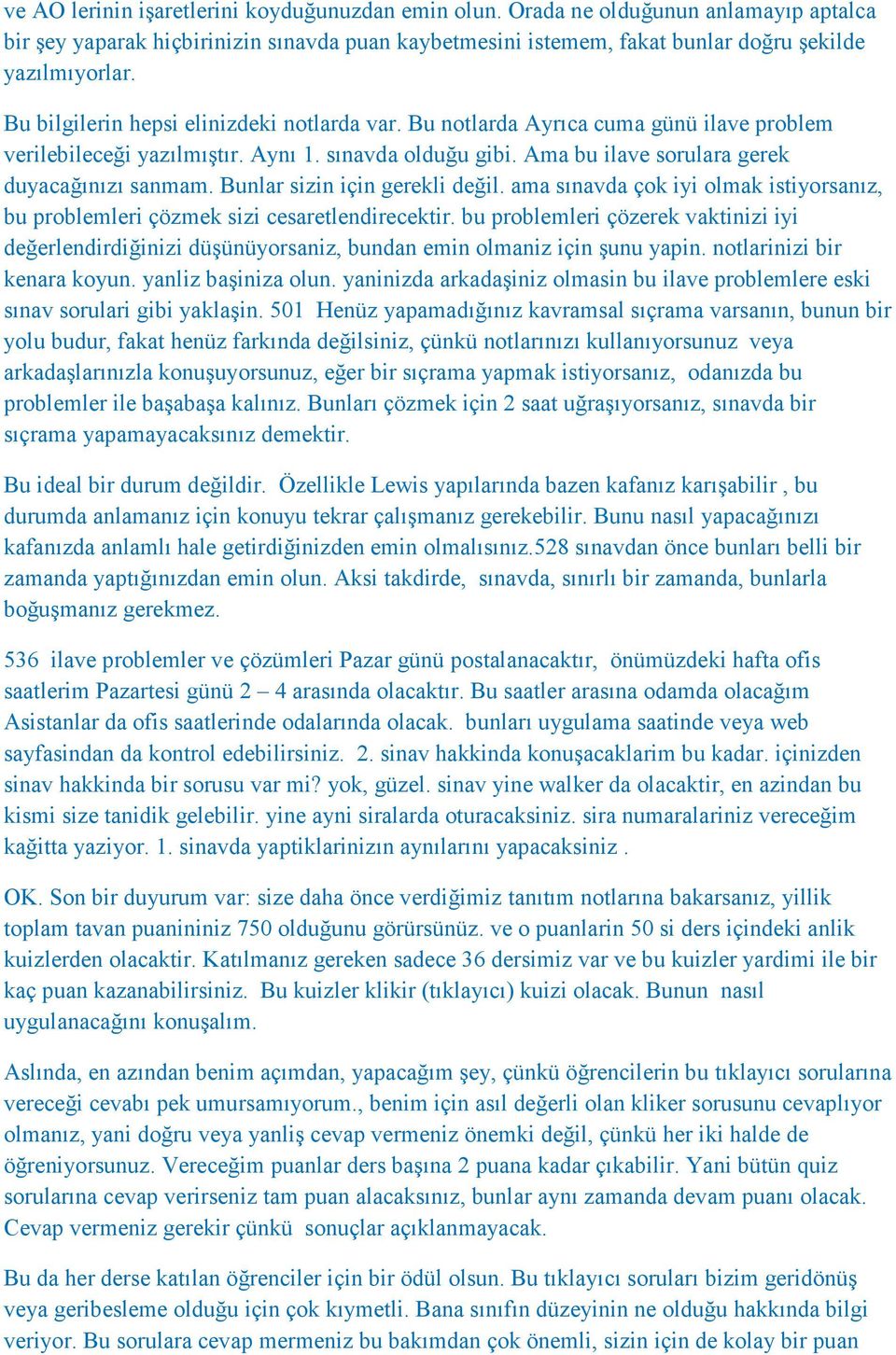 Bunlar sizin için gerekli değil. ama sınavda çok iyi olmak istiyorsanız, bu problemleri çözmek sizi cesaretlendirecektir.