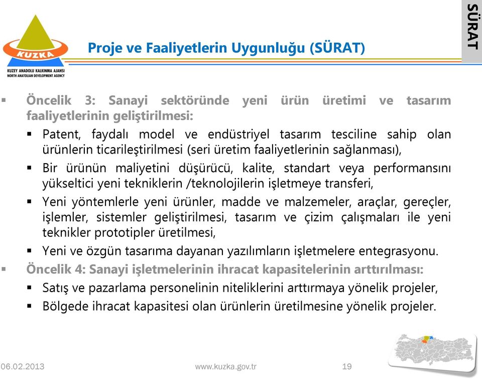 transferi, Yeni yöntemlerle yeni ürünler, madde ve malzemeler, araçlar, gereçler, işlemler, sistemler geliştirilmesi, tasarım ve çizim çalışmaları ile yeni teknikler prototipler üretilmesi, Yeni ve