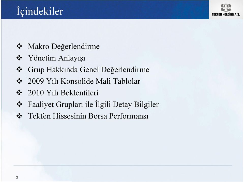 Tablolar 2010 Yılı Beklentileri Faaliyet Grupları ile