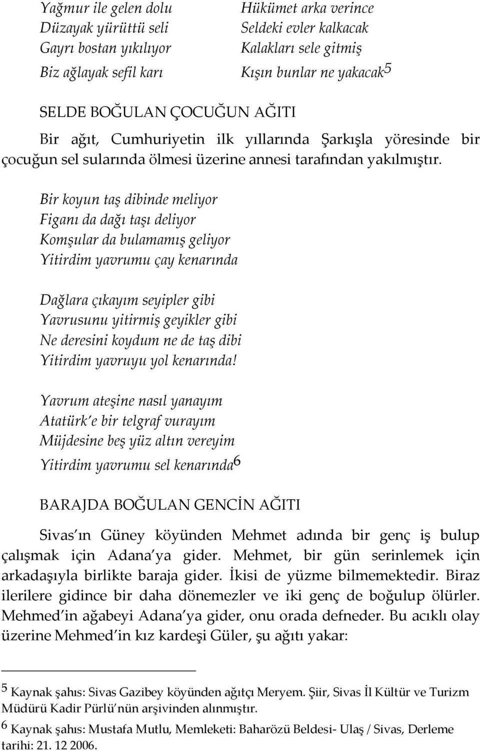 Yayımlandığı yer: Türk Yurdu, S. 269, Ocak 2010, s - PDF Ücretsiz indirin