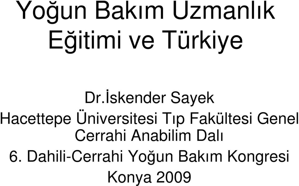 Đskender Sayek Hacettepe Üniversitesi Tıp