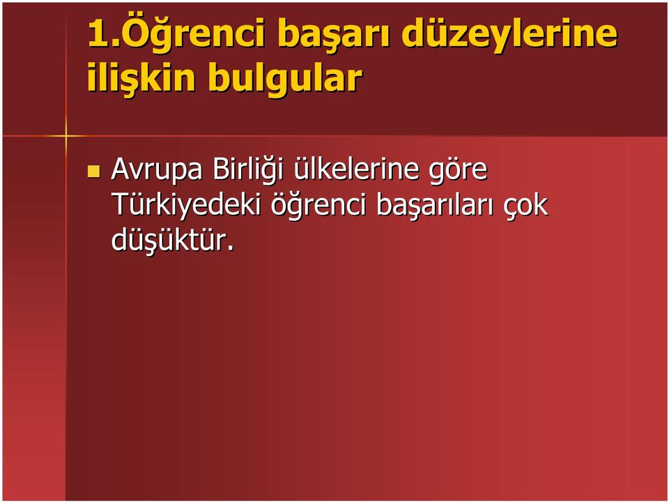 ülkelerine göre g Türkiyedeki