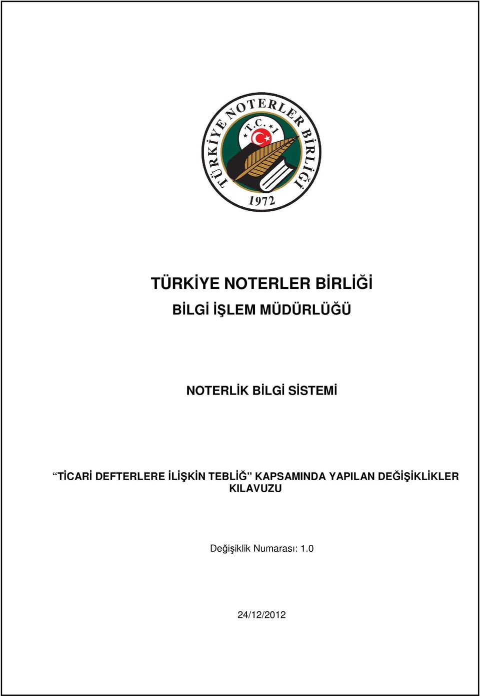 DEĞĐŞĐKLĐKLER