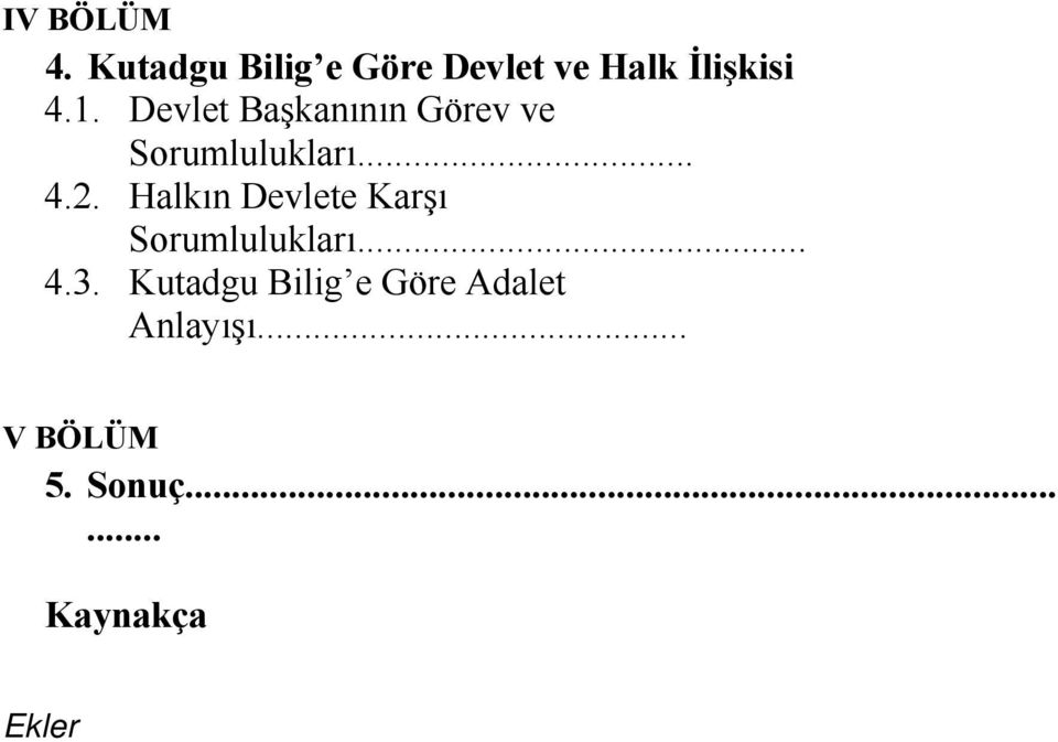 Halkın Devlete Karşı Sorumlulukları... 4.3.