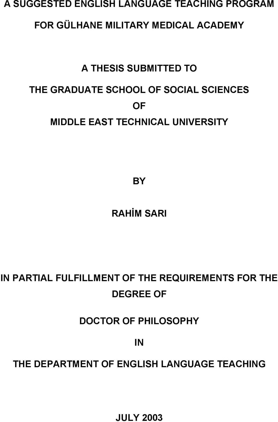 TECHNICAL UNIVERSITY BY RAHİM SARI IN PARTIAL FULFILLMENT OF THE REQUIREMENTS FOR