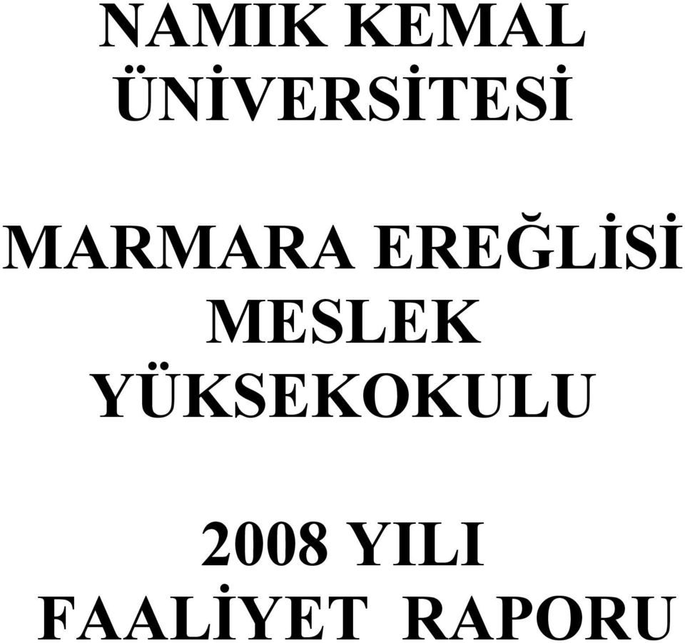 EREĞLĐSĐ MESLEK