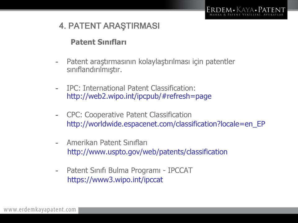 int/ipcpub/#refresh=page CPC: Cooperative Patent Classification http://worldwide.espacenet.