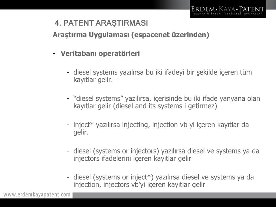 - diesel systems yazılırsa, içerisinde bu iki ifade yanyana olan kayıtlar gelir (diesel and its systems i getirmez) - inject* yazılırsa