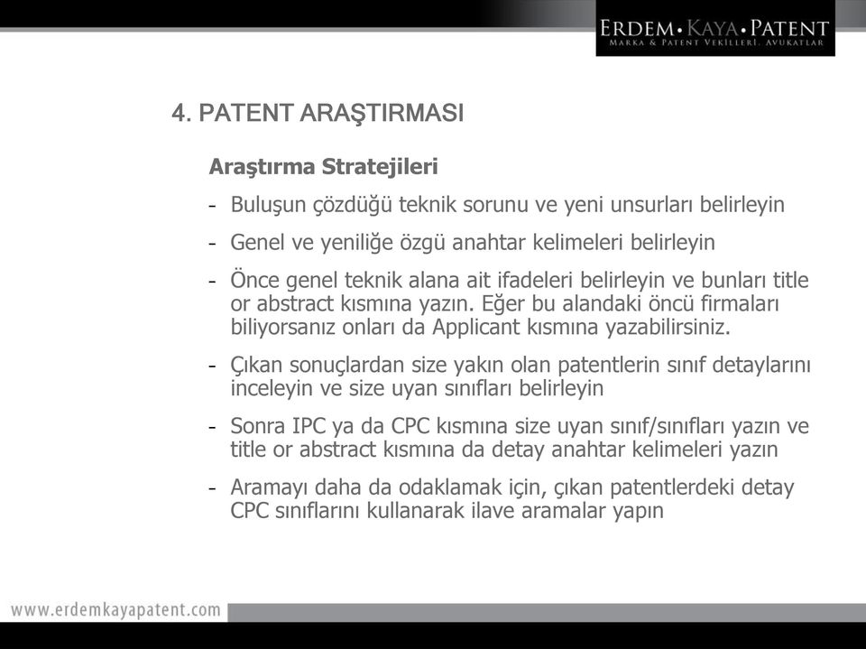 Çıkan sonuçlardan size yakın olan patentlerin sınıf detaylarını inceleyin ve size uyan sınıfları belirleyin Sonra IPC ya da CPC kısmına size uyan sınıf/sınıfları