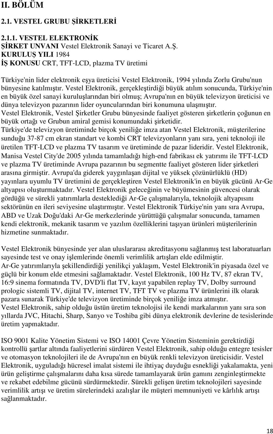 RKET UNVANI Vestel Elektronik Sanayi ve Ticaret A.Ş.