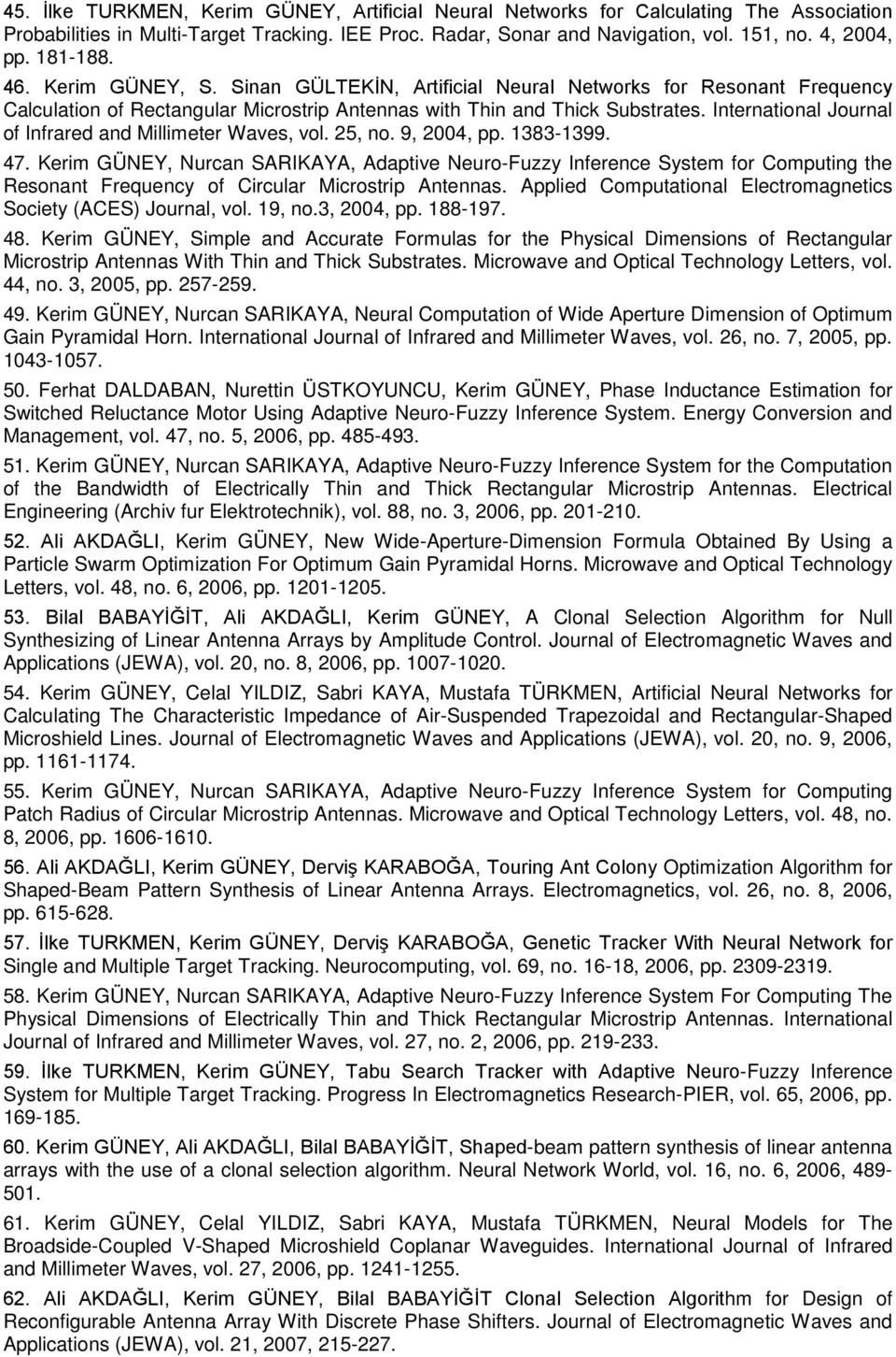 International Journal of Infrared and Millimeter Waves, vol. 25, no. 9, 2004, pp. 1383-1399. 47.