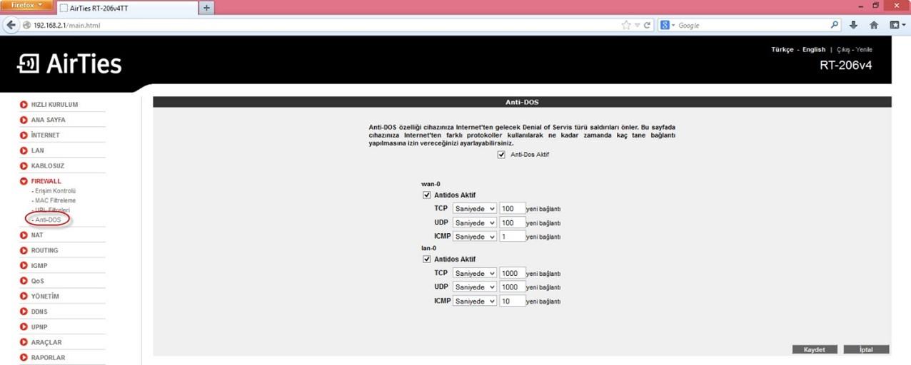 Bazı modemlerde, anti-dos yani ddos atak engellemek için gerekli güvenlik uygulaması mevcuttur.