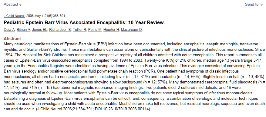 1994-2003 yılları arasında toplam akut ensefalit olguları incelenmiş. 206 hastadan 21 (%6) i EBV ye bağlı ensefalit.