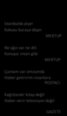 TÜRKÇE DİL ETKİNLİKLERİ TEKERLEME AHMET BEY Biri Ahmet Beyin Biri Mehmet Beyin Ahmet Beyin nesi var? İnci dizen kızı var. Mehmet Beyin nesi var?