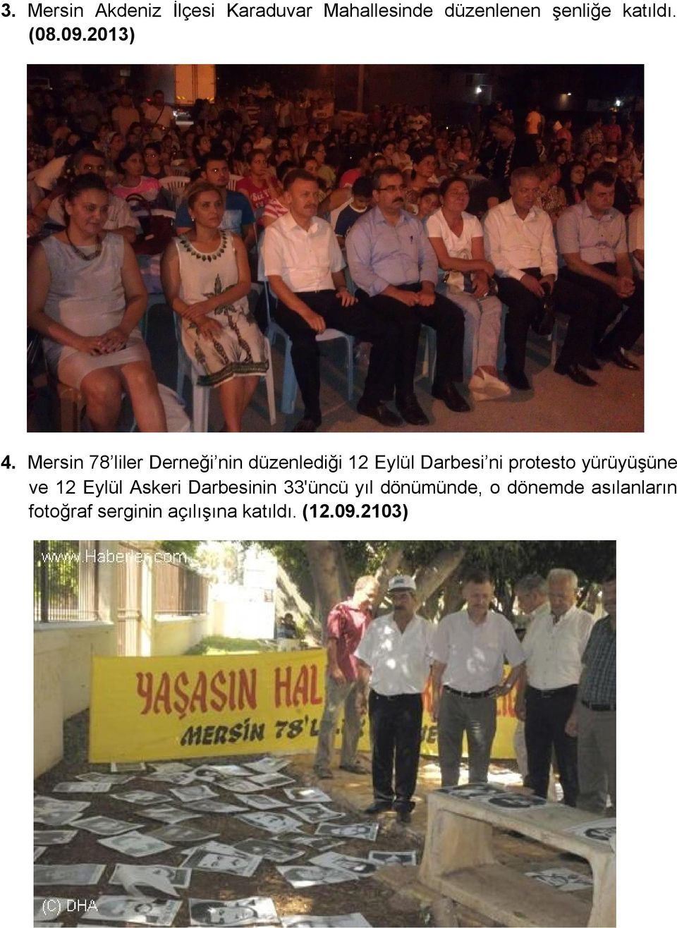 Mersin 78 liler Derneği nin düzenlediği 12 Eylül Darbesi ni protesto