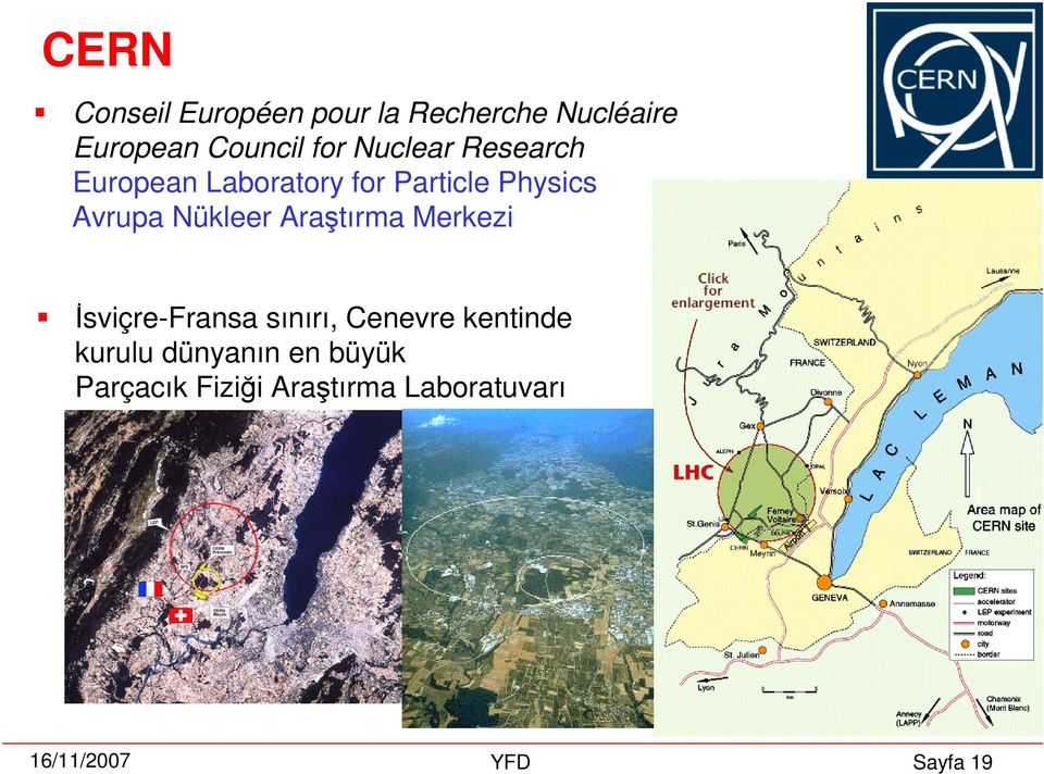 Nükleer Aratırma Merkezi sviçre-fransa sınırı, Cenevre kentinde kurulu