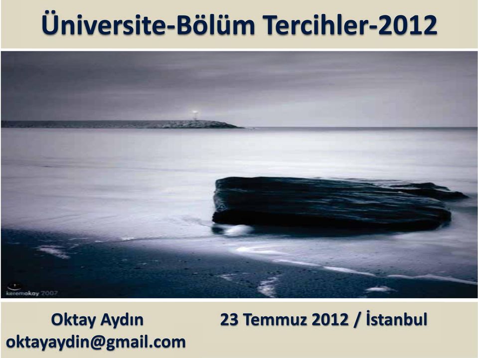 Aydın 23 Temmuz 2012 /