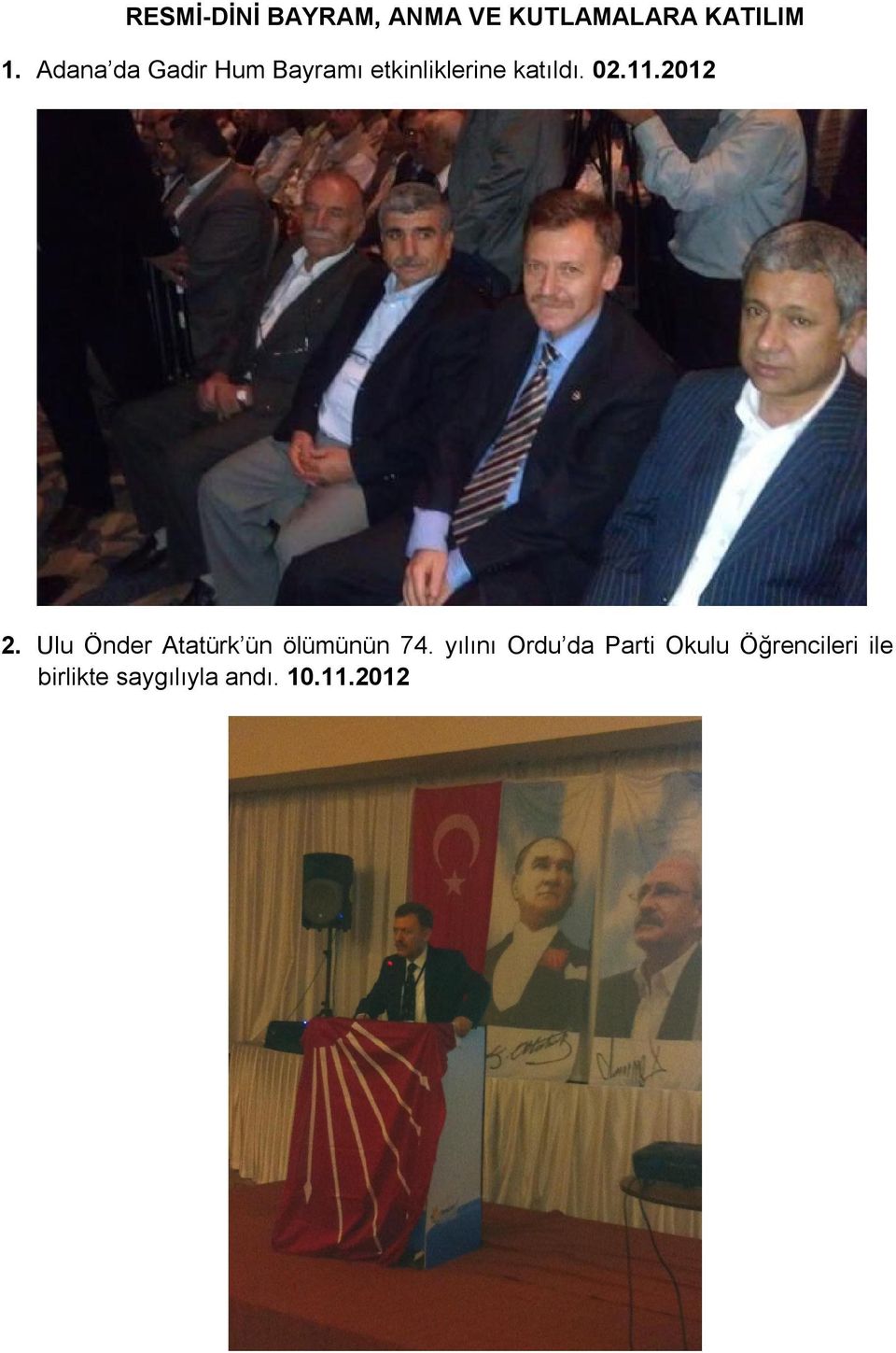 2012 2. Ulu Önder Atatürk ün ölümünün 74.