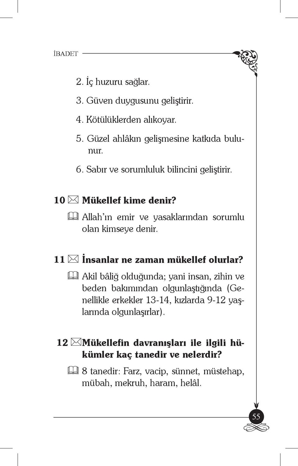 11 İnsanlar ne zaman mükellef olurlar?