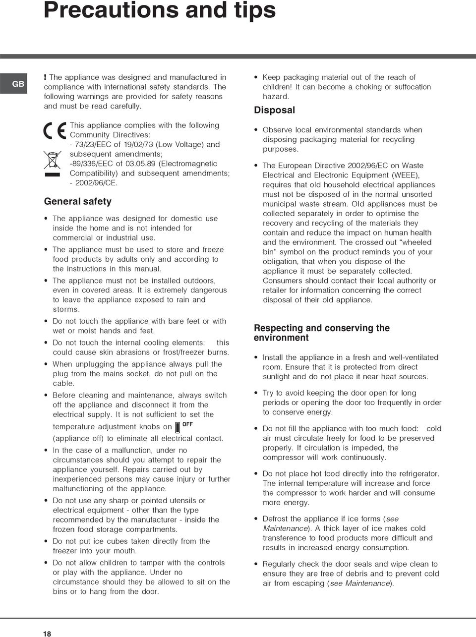 89 (Electromagnetic Compatibility) and subsequent amendments; - 2002/96/CE.