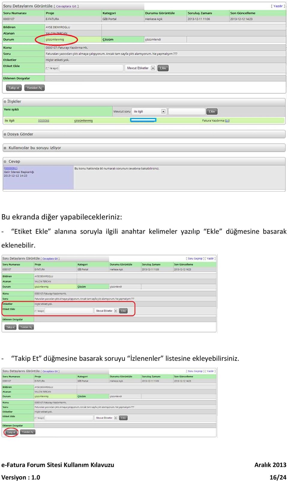 düğmesine basarak eklenebilir.