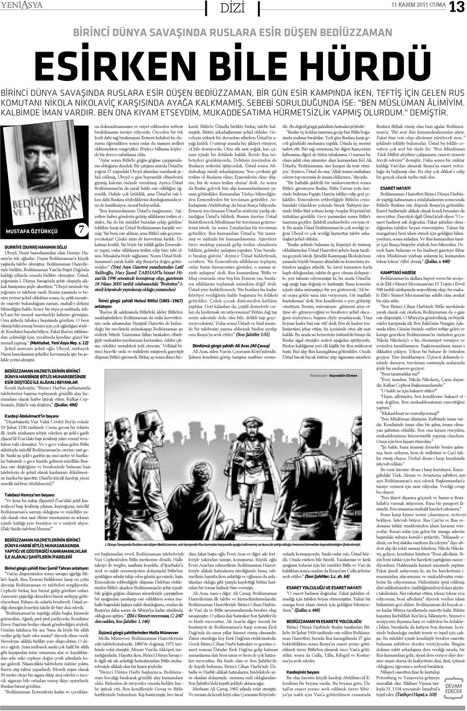 USTF ÖZTÜRKÇÜ 7 DUR R E (DUR RI) H NI IN OÐ U U beyd, Nur sî ha ne da nýn dan o lan Dur ri ye Ha ným ýn tek oð lu dur. Da yý sý Be di üz za man a kü çük yaþ lar da ta le be ol muþ tur.